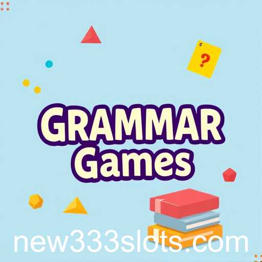 Enhancing Language Skills with 'Grammar Games': An Engaging Path to Mastery